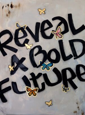 Reveal a Bold Future (Original)