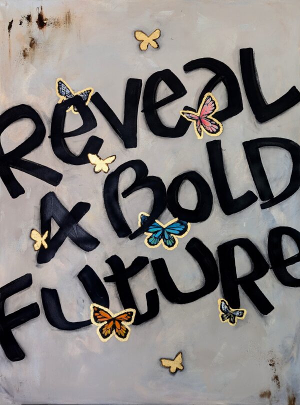 Reveal a Bold Future (Original)